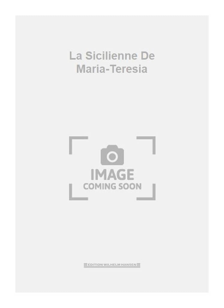 La Sicilienne De Maria-Teresia